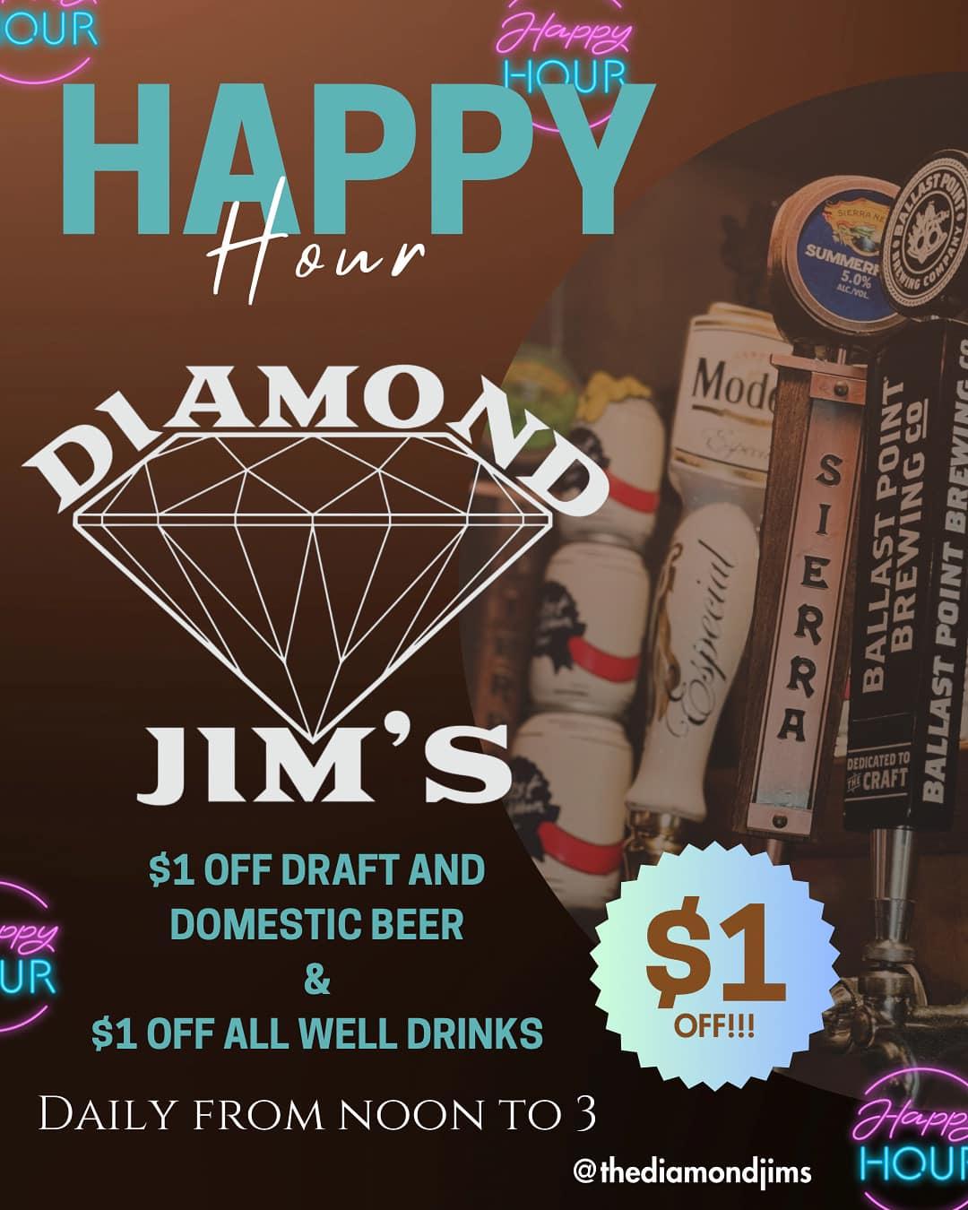 A digital flyer for Diamond Jim's daily happy hour.